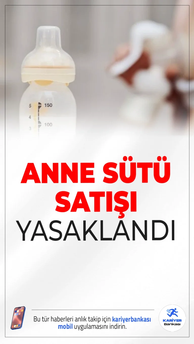Anne Sütü Satışı Yasaklandı.Anne sütü artık ticaret konusu olamayacak: Bakanlık, dijital platformlar dahil satışını yasakladı.