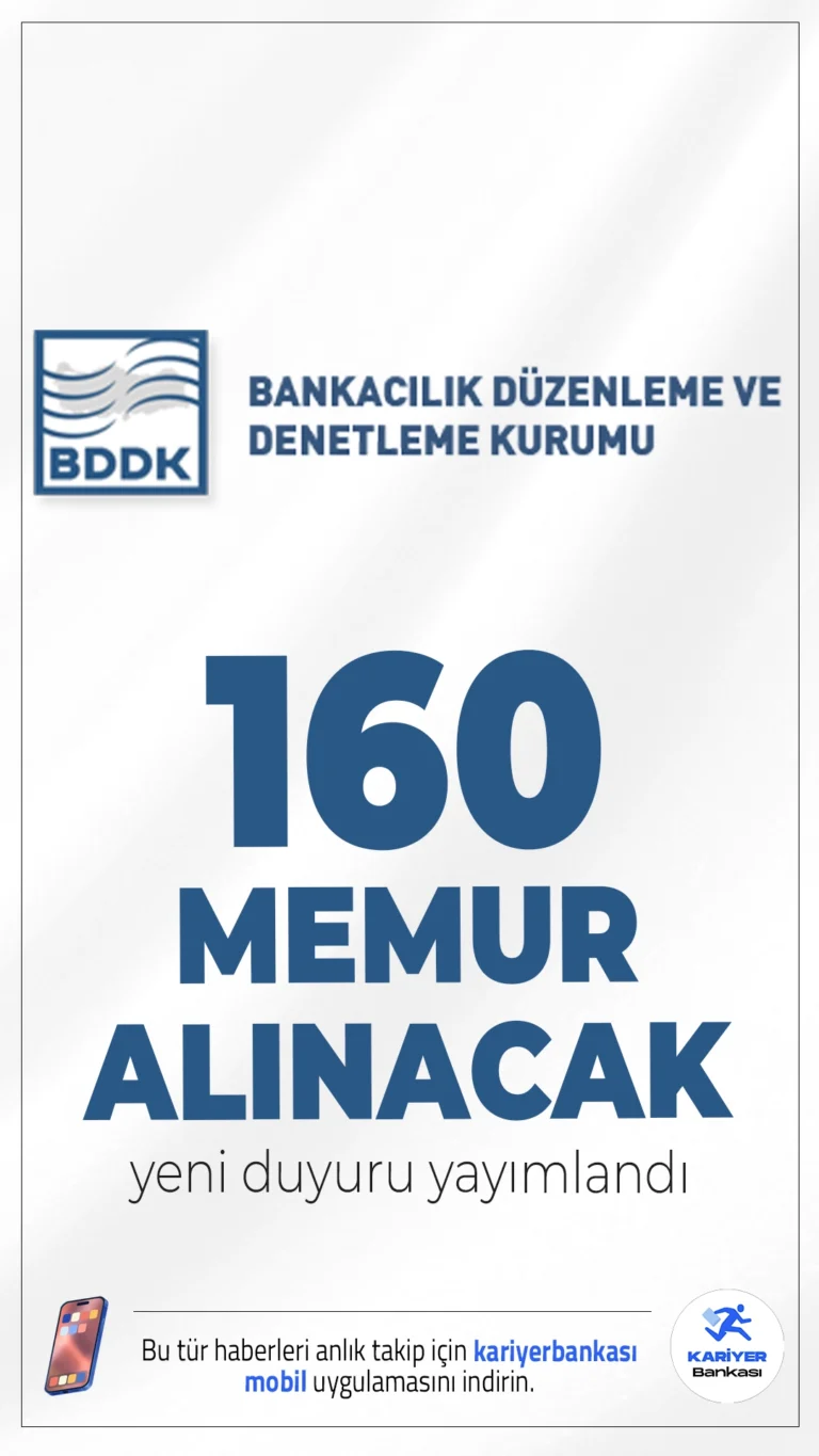 BDDK 160 Memur Alımı Yapacak.Bankacılık Düzenleme ve Denetleme Kurumu (BDDK), 2025 yılı için İstanbul’da görev yapacak çok sayıda meslek personeli alımı yapacağını duyurdu. Bu kapsamda; Bankalar Yeminli Murakıp Yardımcısı, Bankacılık Uzman Yardımcısı (Bankacılık, Bilişim, Hukuk alanlarında) ve BDDK Uzman Yardımcısı ünvanlarında alım yapılacak.