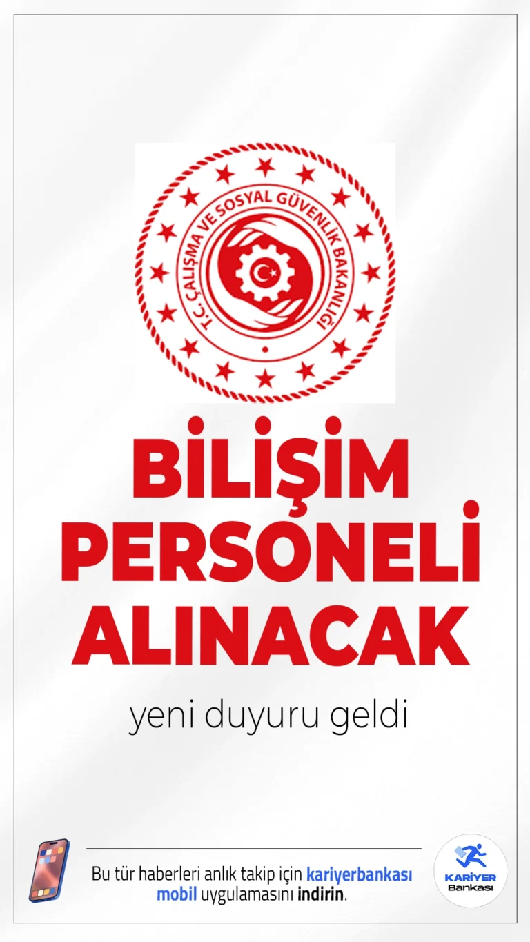 Çalışma Bakanlığı 9 Personel Alımı Yapacak.Çalışma ve Sosyal Güvenlik Bakanlığı, Bilgi Teknolojileri Genel Müdürlüğü bünyesinde görevlendirilmek üzere 9 sözleşmeli bilişim personeli alımı yapacağını duyurdu.