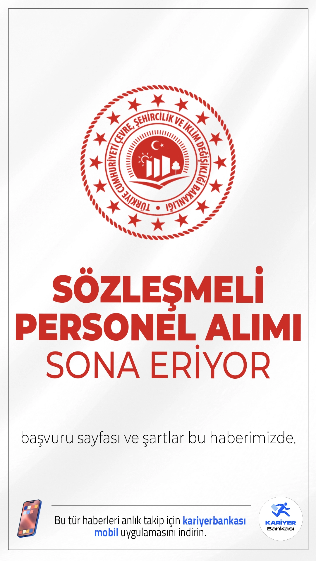 Çevre Bakanlığı 23 Personel Alımı Başvuruları Sona Eriyor.Çevre, Şehircilik ve İklim Değişikliği Bakanlığı sözleşmeli personel alımı için başvurularda sona gelindi. Başvurular yarın(23 Mayıs) sona erecek.İlgili duyuruya göre alımlar, sözlü sınav sonuçlarına göre yapılacak ve başarı sıralaması esas alınacak.Başvuru yapacak adayların genel ve özel şartları taşıması gerekmektedir.Başvuru şartları ve diğer tüm detaylar bu haberimizde.