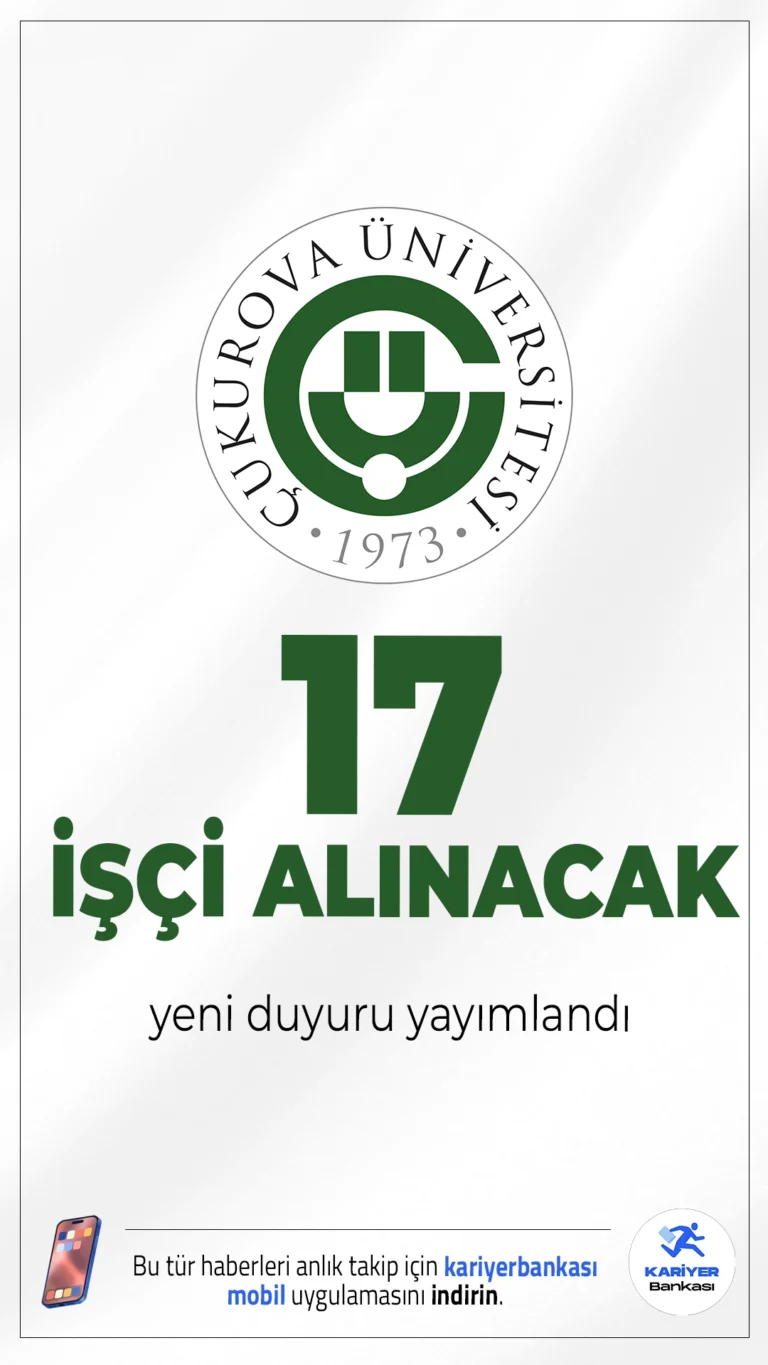Çukurova Üniversitesi 17 Sürekli İşçi Alımı Yapacak!Çukurova Üniversitesi, 4857 sayılı İş Kanunu ve ilgili yönetmelik hükümleri doğrultusunda 17 sürekli işçi alımı gerçekleştireceğini duyurdu. Alım süreci, Türkiye İş Kurumu (İŞKUR) üzerinden yürütülecek olup, kontenjanlar 7 eski hükümlü veya terörle mücadelede malul sayılmayacak şekilde yaralanan (TMY) ile 10 engelli adaydan oluşmaktadır.İşte detaylar..