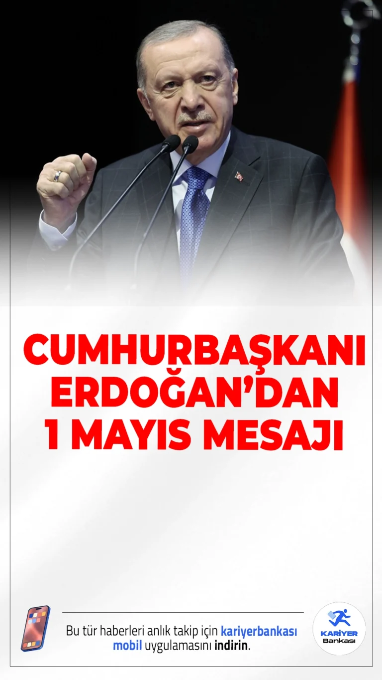 Cumhurbaşkanı Erdoğan'dan 1 Mayıs Mesajı.1 Mayıs Emek ve Dayanışma Günü'nde konuşan Cumhurbaşkanı Erdoğan, çalışanların haklarını korumanın en temel öncelikleri olduğunu vurguladı.