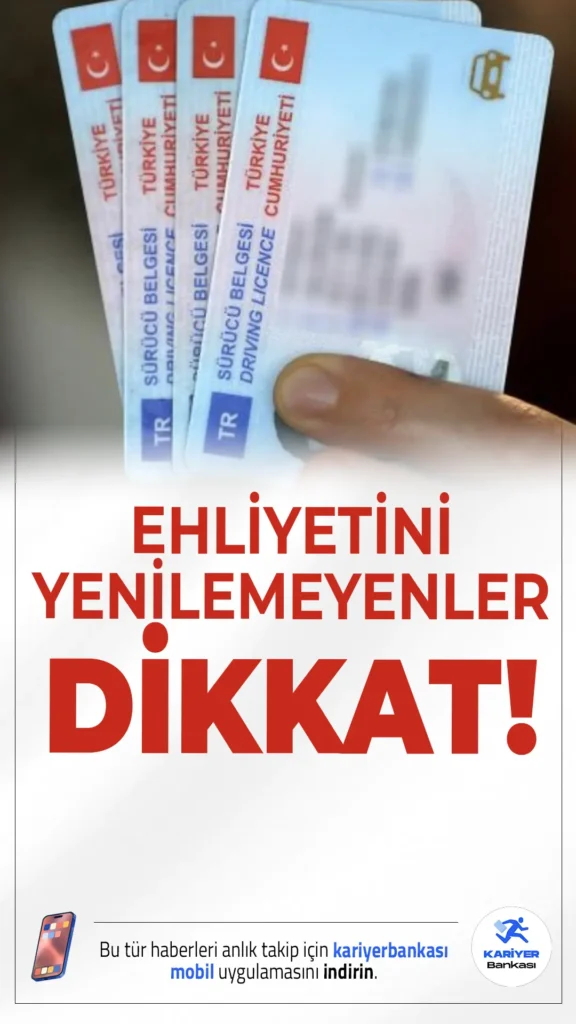 Eski Tip Ehliyet Kullananlar Dikkat! Ehliyet Yenileme Süresi için Son Tarih