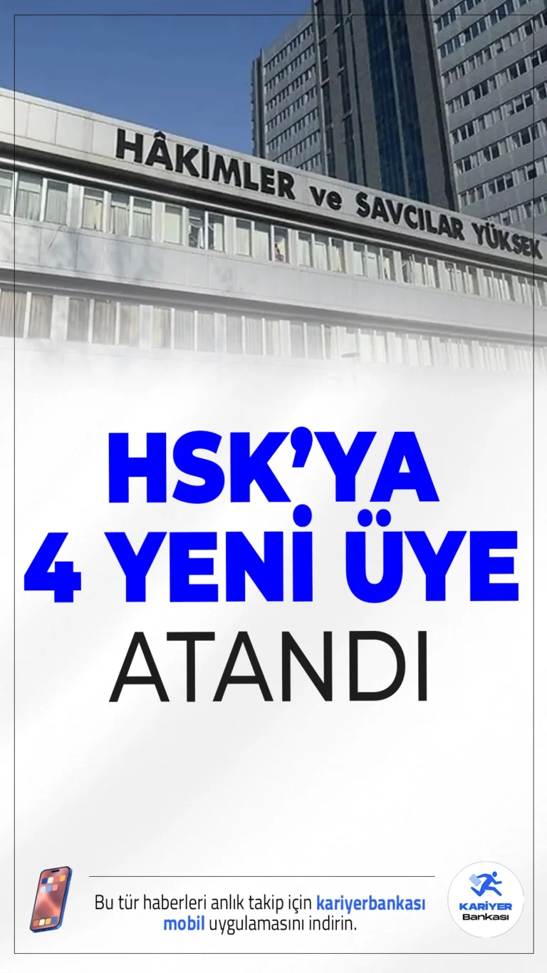 HSK’ya 4 Yeni İsim Atandı.Cumhurbaşkanı Erdoğan’ın kararıyla HSK’ya atanan 4 yeni üyenin isimleri Resmi Gazete’de yayımlandı. Atamalar, görev süresi dolacak üyelerin yerine yapıldı.