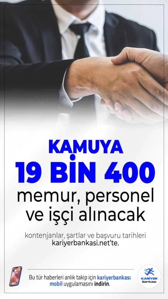 Kamuya 19 Bin 400 Memur, Personel ve İşçi Alımı Yapılacak.Cumhurbaşkanlığı Strateji ve Bütçe Başkanlığı Kamu İlan sayfasından yayımlanan duyurulara göre, kamuya farklı ünvanlarda olmak üzere memur, sözleşmeli personel ve işçi alımları yapılacak. Başvuru yapacak adayların genel ve özel şartları taşıması gerekmektedir.