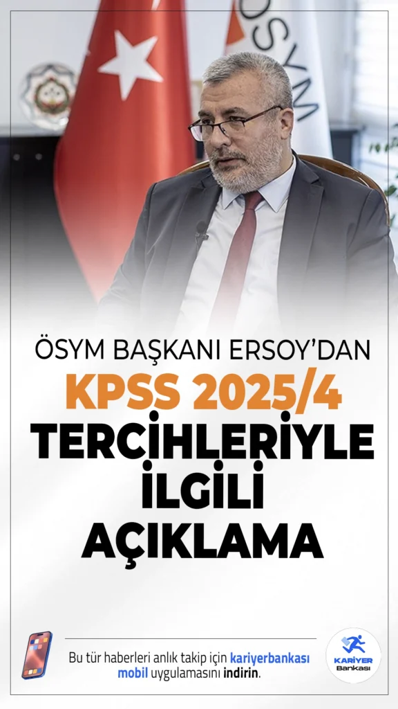 ÖSY'M Başkanı Ersoy'dan KPSS 2025/4 Tercihleriyle İlgili Açıklama Geldi.ÖSYM Başkanı Ali Ersoy'un sosyal medya hesabından yaptığı açıklamada "KPSS sonuçlarına göre merkezi yerleştirme ile Sağlık Bakanlığına yapılacak olan 15.342 sözleşmeli personel alımına yönelik teknik çalışma devam etmektedir. Çalışmanın tamamlanmasıyla birlikte tercih süreci başlatılacaktır. Başvurular 8 Mayıs’ta sona erecek." ifadelerini kullandı.