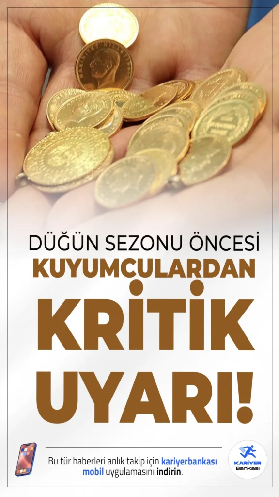 Düğün Sezonu Öncesi Sahte Altın Alarmı! Kuyumculardan Kritik Uyarı.Yaz aylarının yaklaşmasıyla düğün hazırlıkları hız kazandı, kuyumcular vatandaşları sahte altına karşı dikkatli olmaları konusunda uyarıyor.