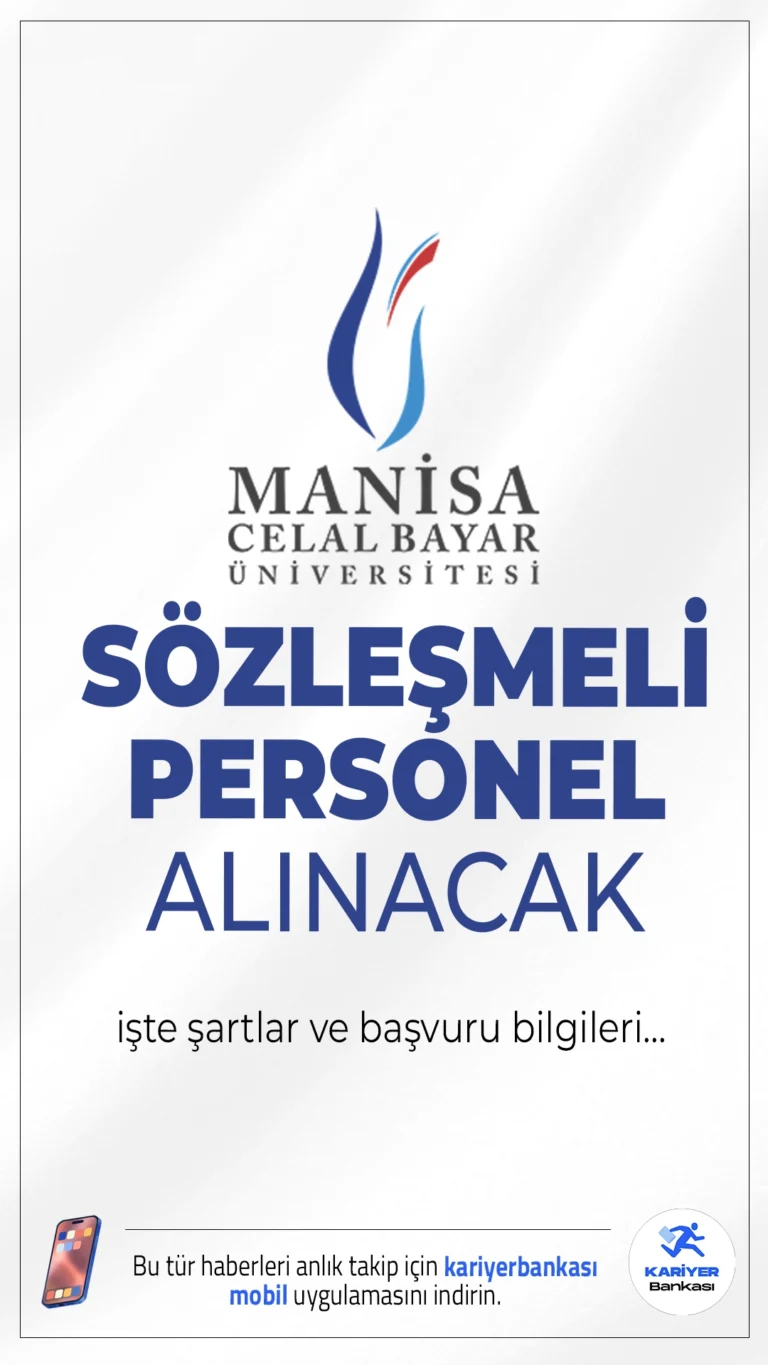 Manisa Celal Bayar Üniversitesi (MCBÜ) 178 Personel Alımı Şartları.Manisa Celal Bayar Üniversitesi sözleşmeli personel alımı başvuruları sürüyor. Alımlar, özel bütçeden karşılanacak ve 2024 KPSS (B) grubu puan sıralaması esas alınarak yapılacak.Başvuru yapacak adayların genel ve özel şartları taşıması gerekmektedir.
