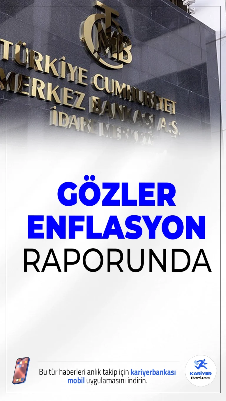 Piyasalarda Gözler TCMB’nin Enflasyon Raporunda.TCMB'nin açıklayacağı yeni enflasyon raporu, yıl sonu ve gelecek yıllara dair ekonomik beklentileri netleştirecek.