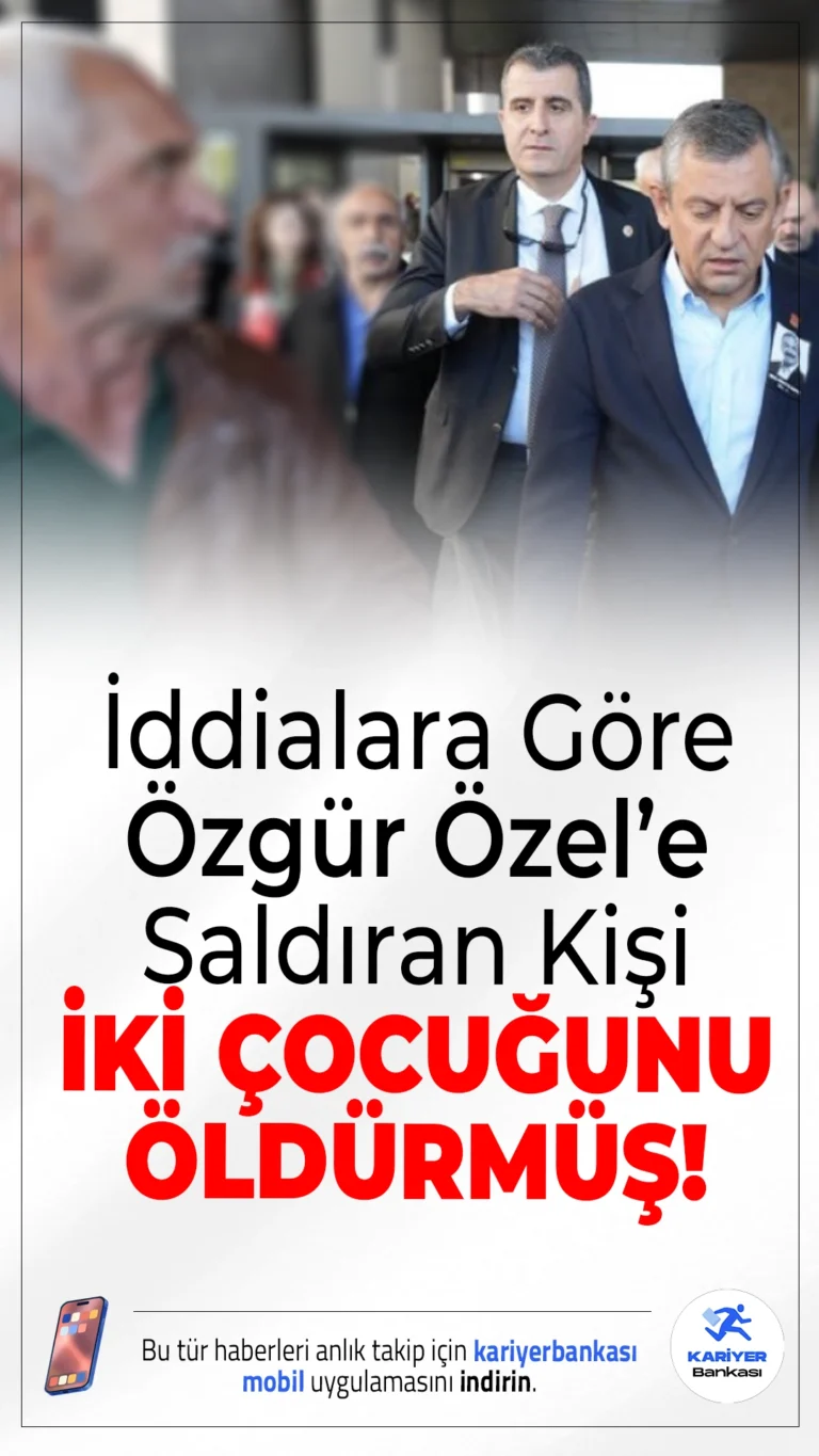 İddialara Göre Özgür Özel’e Saldıran Kişi İki Çocuğunu Öldürmüş!CHP Genel Başkanı Özgür Özel’e yapılan saldırının ardından saldırganın geçmişi gündem oldu. Selçuk T.'nin yıllar önce iki çocuğunu öldürdüğü ortaya çıktı.