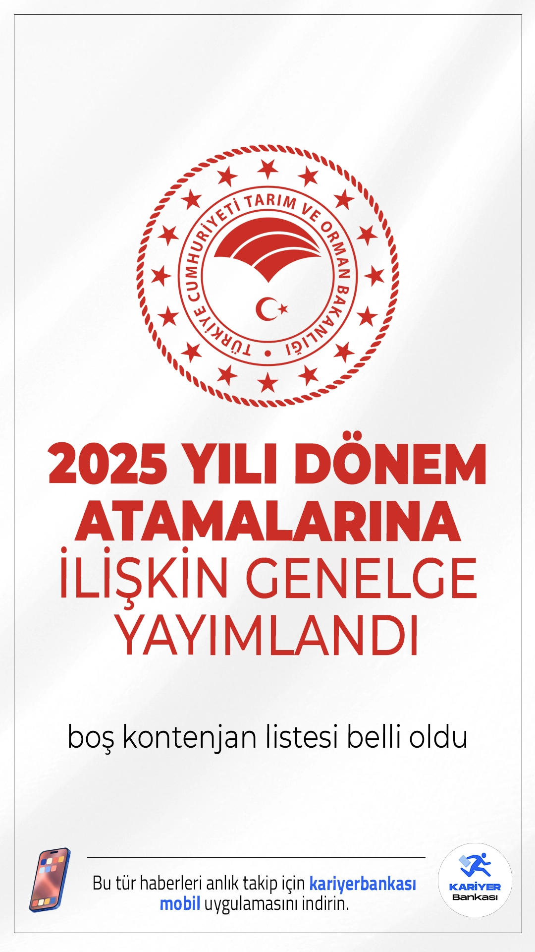 Tarım ve Orman Bakanlığı 2025 Yılı Dönem Atamalarına İlişkin Genelge Yayımlandı. Tarım ve Orman Bakanlığı sayfasından 2025 yılı tayin dönemine ait mevcut boş kontenjan listesinin yayımlandığı aktarıldı.