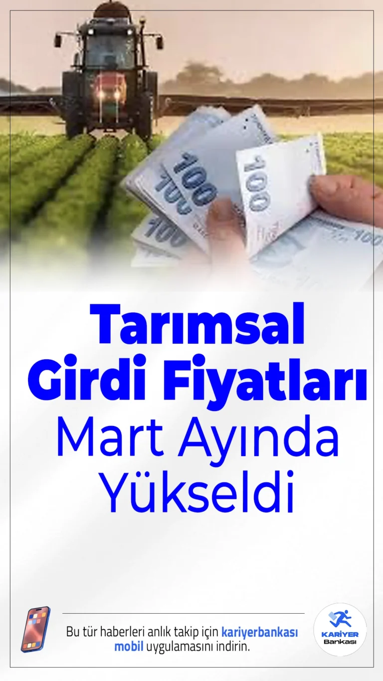 Tarımsal Girdi Fiyatları Mart Ayında Yükseldi.Mart ayında tarımsal girdi fiyatlarında aylık bazda yüzde 1,8, yıllık bazda ise yüzde 29,73’lük artış dikkat çekti.