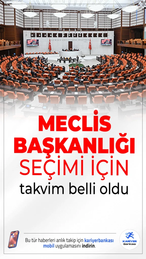 Meclis Başkanlığı Seçimi İçin Takvim Belli Oldu.Meclis Başkanı Numan Kurtulmuş’un görev süresinin dolmasıyla birlikte yeni başkanlık seçimi süreci 28 Mayıs’ta başlayacak, seçim ise 3 Haziran’da yapılacak.