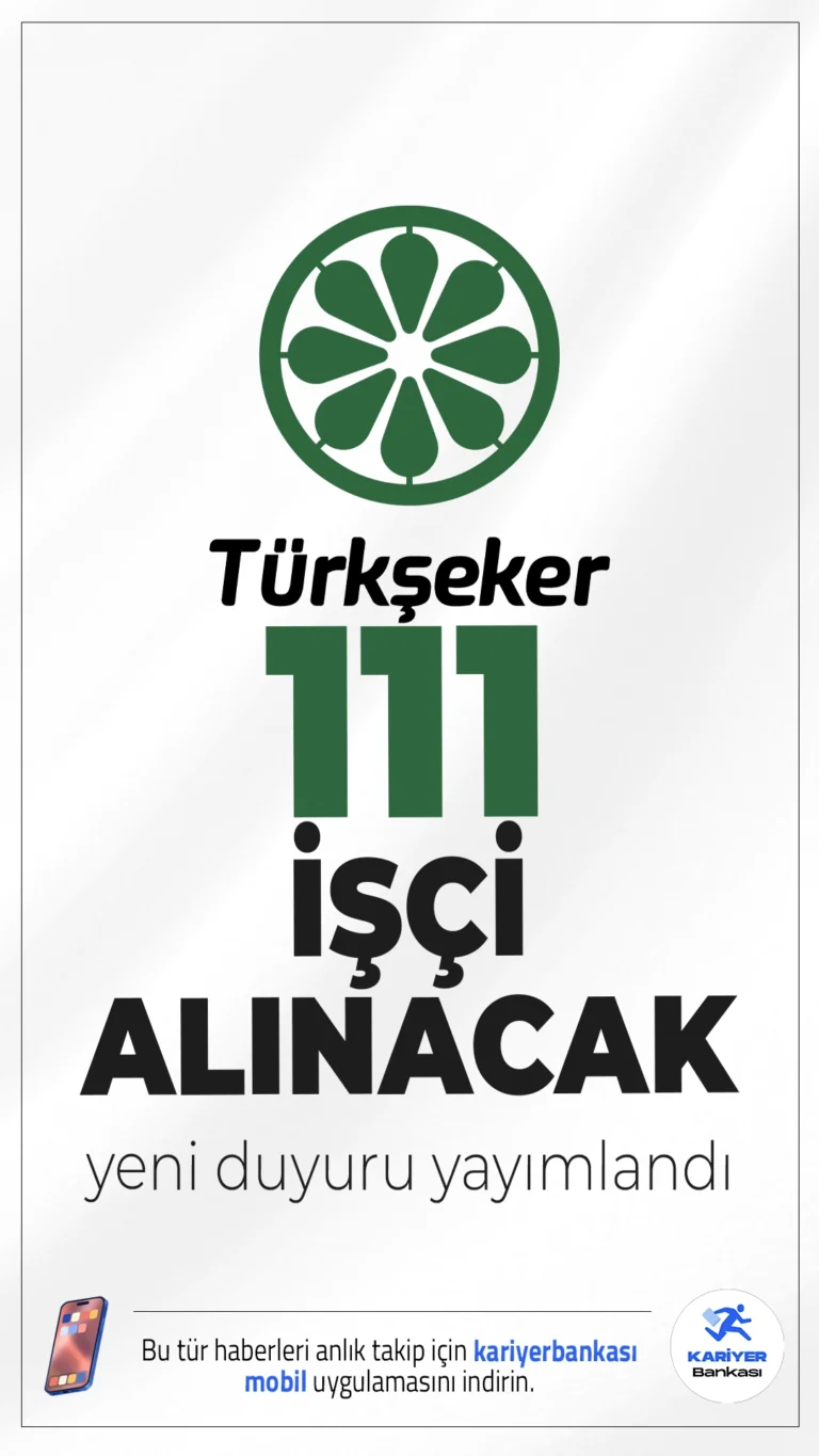 TürkŞeker 111 İşçi Alımı Yapacak.Türkiye Şeker Fabrikaları A.Ş., 2025 yılı için engelli ve eski hükümlü olmak üzer toplam 111 sürekli işçi alımı yapacağını duyurdu. Alım yapılacak pozisyonlar arasında büro işçisi, idari destek görevlisi, şoför, grafiker, beden işçisi ve ahşap işleri teknisyeni yer alıyor. Adayların en az lise ve dengi okul mezunu olması gerekmektedir. Alımlar, İŞKUR üzerinden kura yöntemiyle gerçekleştirilecektir.