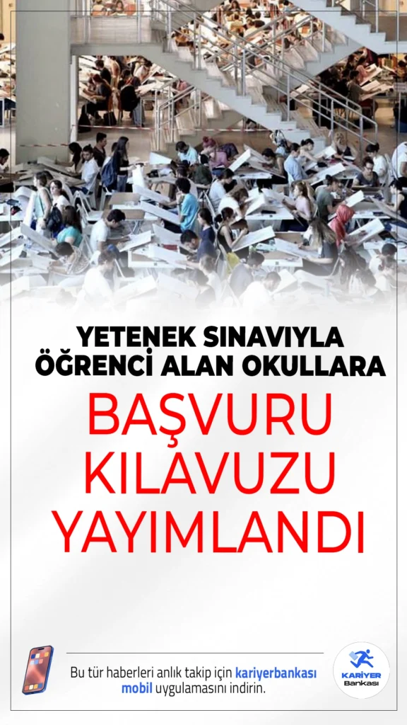 Yetenek Sınavıyla Öğrenci Alan Okullara Başvuru Kılavuzu Yayımlandı.Milli Eğitim Bakanlığı sayfasından yayımlanan duyuruda, yetenek sınavıyla öğrenci alacak liselere başvuruların 10-23 Haziran 2025 tarihleri arasında yapılacağı aktarıldı. Süreç, e-Okul üzerinden yürütülecek.İşte detaylar...