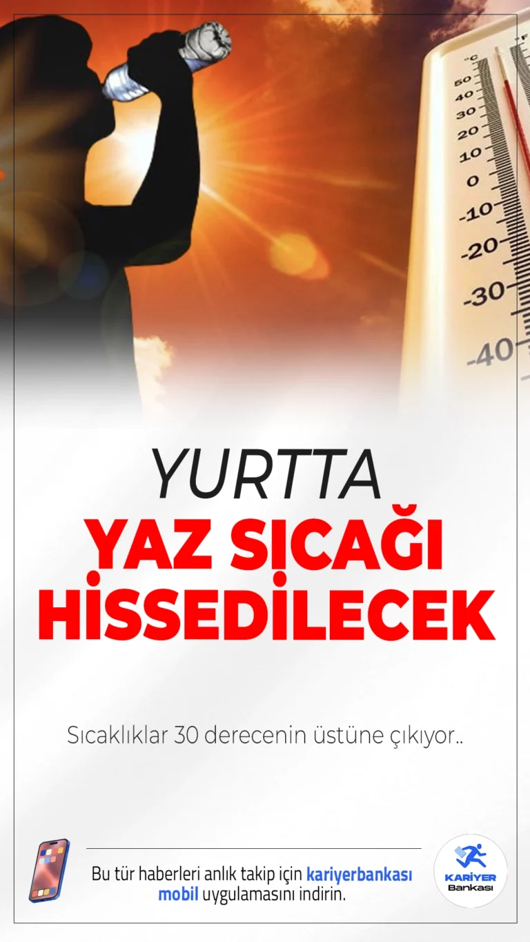 Yurtta Yaz Sıcağı Hissedilecek: Sıcaklıklar 30 Derecenin Üzerine Çıkıyor.Türkiye genelinde sıcak hava etkisini artırıyor. Meteoroloji'nin tahminlerine göre bazı bölgelerde gök gürültülü sağanaklar beklenirken, sıcaklıklar mevsim normallerinin üzerine çıkacak.
