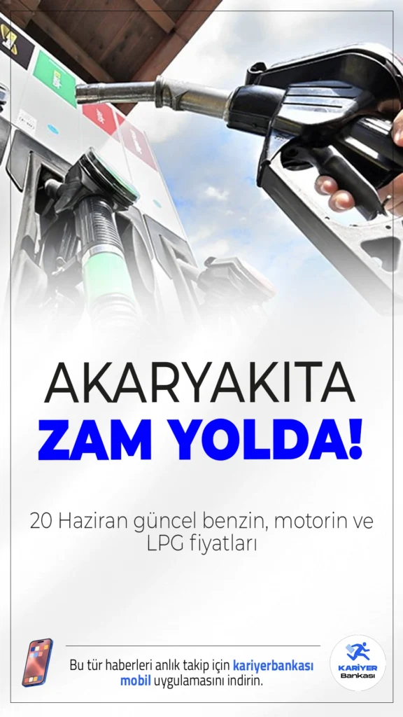 Akaryakıta Zam Yolda: İşte 20 Haziran 2025 Güncel Benzin, Motorin ve LPG Fiyatları.Brent petrol fiyatlarındaki oynaklık ve döviz kurundaki artış sonrası 21 Haziran'da akaryakıt fiyatlarına yeni bir zam yapılması bekleniyor. İşte şehir şehir güncel akaryakıt fiyatları...