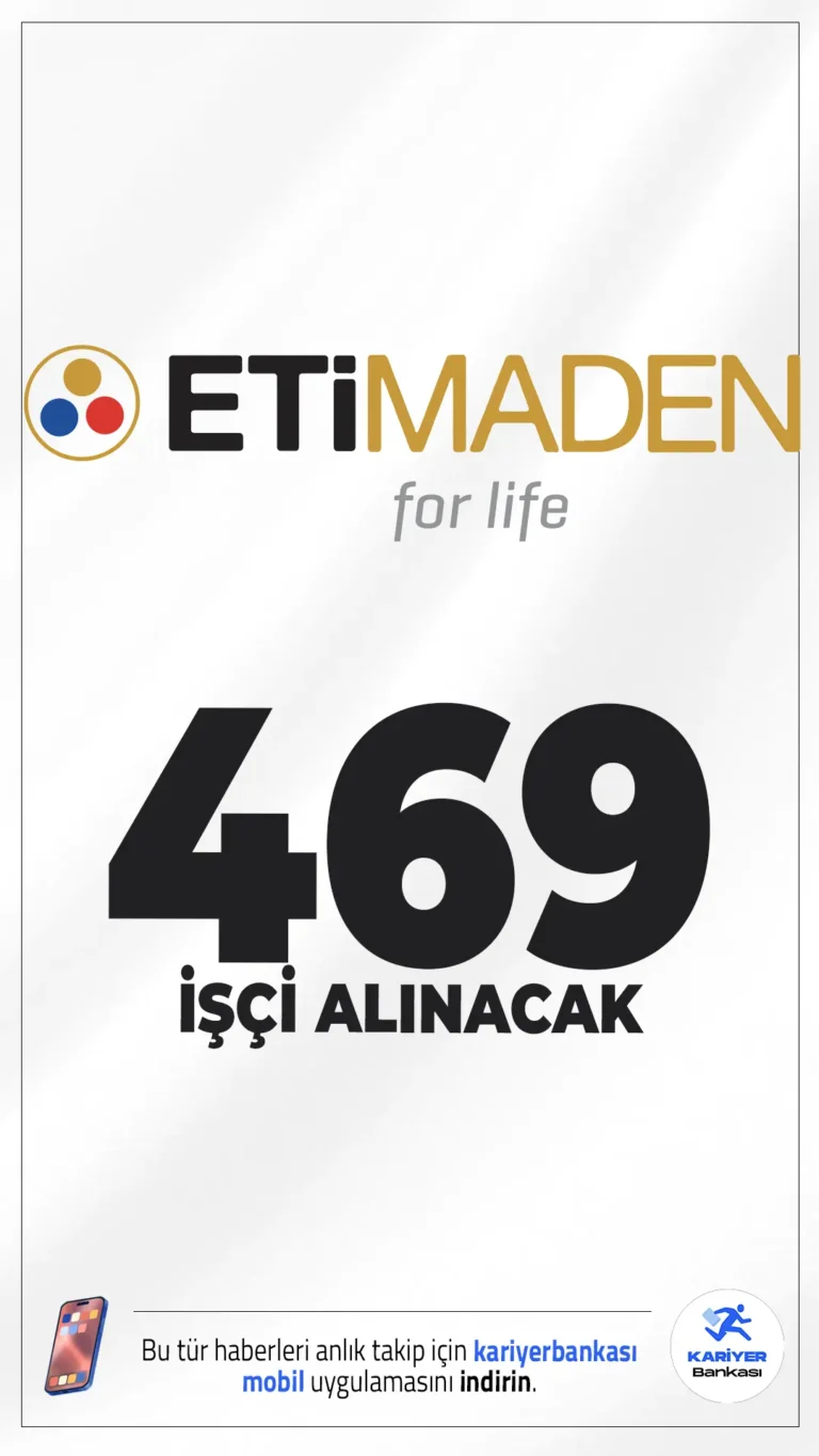 ETİ Maden 469 Personel Alımı Yapacak