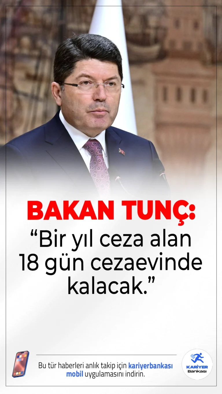 Adalet Bakanı Yılmaz Tunç: 1 Yıl Ceza Alan 18 Gün Yatacak.Yeni infaz düzenlemesine göre 1 yıl hapis cezası alan bir kişi artık en az 18 gün cezaevinde kalacak. Bu değişiklik, "cezasızlık algısını" ortadan kaldırmayı hedefliyor.