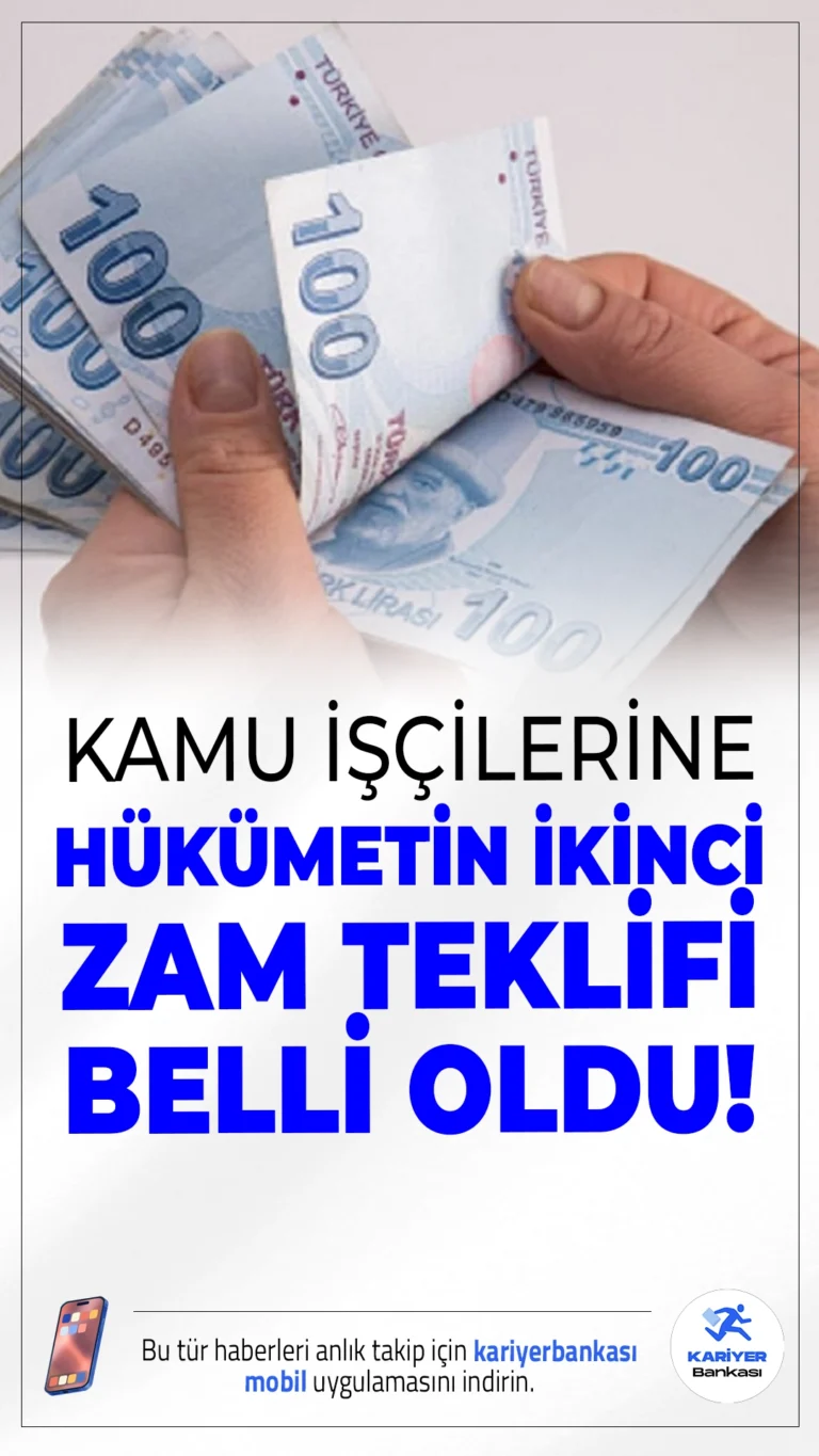 Kamu İşçilerine Hükümetin İkinci Zam Teklifi Belli Oldu.2025 yılı için kamu işçilerine yapılan ikinci zam teklifi açıklandı. İlk 6 ay için yüzde 17, ikinci 6 ay içinse yüzde 10 zam önerildi.