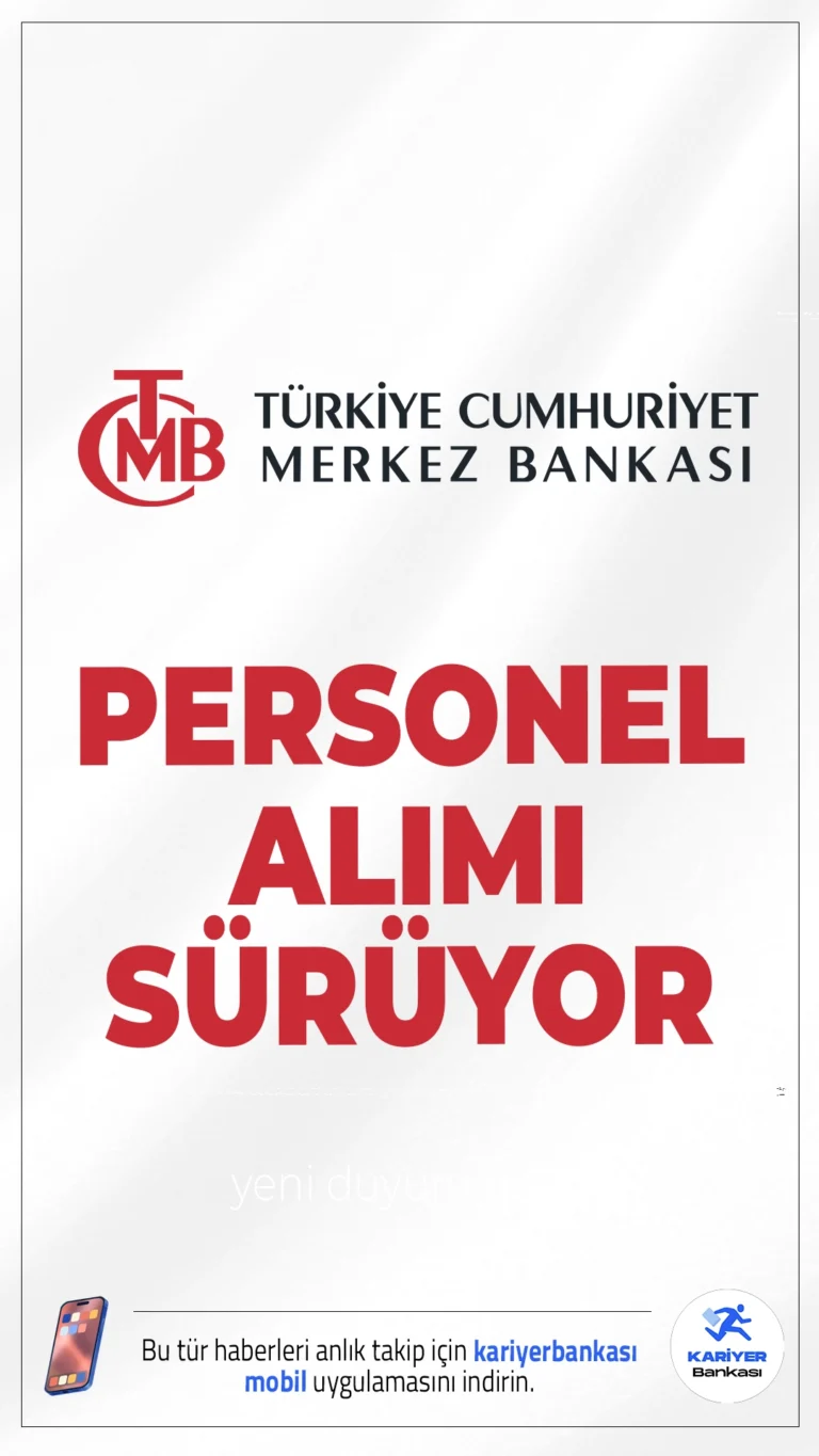 Merkez Bankası 40 Personel Alımı Başvuruları Sürüyor.Türkiye Cumhuriyet Merkez Bankası (TCMB) personel alımı için başvuru işlemleri devam ediyor.Alım yapılacak pozisyonlar, Ankara'da bulunan Banknot Matbaası Genel Müdürlüğü ile İstanbul'daki Yapı ve Tedarik İşleri Genel Müdürlüğü'nde istihdam edilmek üzere gerçekleştirilecek. İşte şartlar ve diğer tüm detaylar...