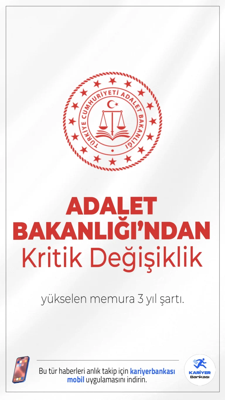 Adalet Bakanlığı'ndan Kritik Değişiklik: Yükselen Memura 3 Yıl Şartı.Adalet Bakanlığı, görevde yükselen memurların yer değişikliği taleplerine sınırlama getirdi. Artık 3 yıl dolmadan tayin mümkün olmayacak.