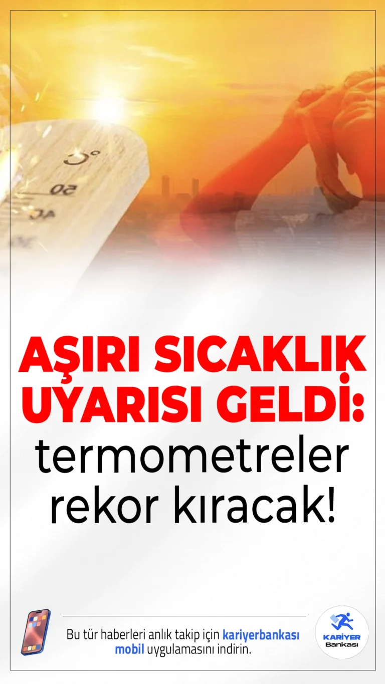Aşırı Sıcaklık Uyarısı: Termometreler Rekor Kıracak.Yeni haftada Türkiye genelinde sıcaklıklar mevsim normallerinin 6 ila 9 derece üzerine çıkıyor. Özellikle Ege, Akdeniz ve Güneydoğu Anadolu'da yaşayanlar dikkatli olmalı.
