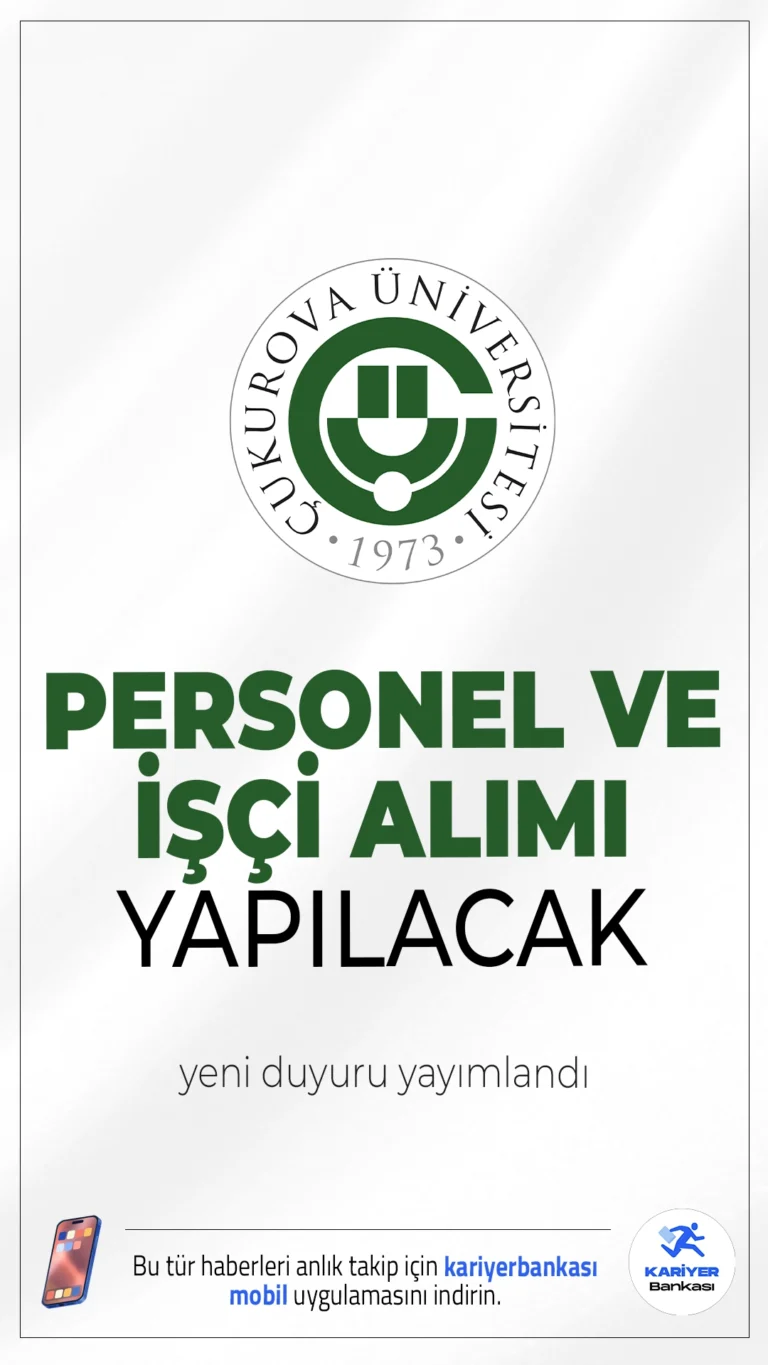 Çukurova Üniversitesi 24 Personel ve İşçi Alımı Yapacak.Çukurova Üniversitesi personel ihtiyacını karşılamak amacıyla sözleşmeli personel ve işçi olmak üzere toplam 24 kişilik alım yapacağını duyurdu. Alımlar hem sözleşmeli (4/B) hem de sürekli işçi (4/D) statüsünde gerçekleştirilecek.