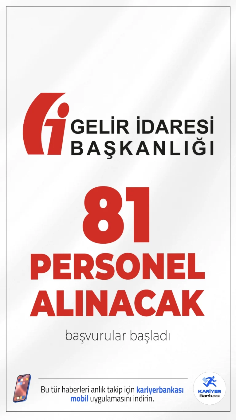 Gelir İdaresi Başkanlığı (GİB) 81 Personel Alımı Başvuruları Alınacak.Gelir İdaresi Başkanlığı (GİB), merkez teşkilatında görevlendirilmek üzere sözleşmeli personel alımı başvuruları başladı. Başvuru işlemleri Kariyer Kapısı sayfası üzerinden gerçekleştirilecek. Başvuru sayfası, şartlar ve diğer detaylar bu haberimizde.