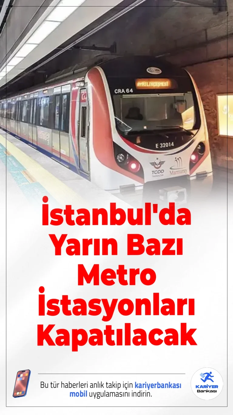 İstanbul'da Yarın Bazı Metro İstasyonları Kapatılacak.İstanbul'da 29 Haziran Pazar günü bazı metro ve füniküler istasyonları saat 10.00 itibarıyla geçici olarak kapatılacak.