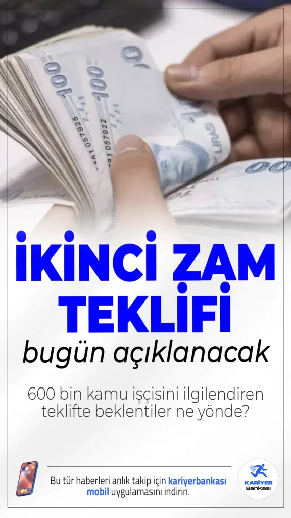 Kamu İşçilerine İkinci Zam Teklifi Bugün Sunulacak.Kamudaki yaklaşık 600 bin işçiyi ilgilendiren toplu sözleşme görüşmelerinde işveren tarafının ikinci zam teklifi bugün saat 14.00’te açıklanacak.