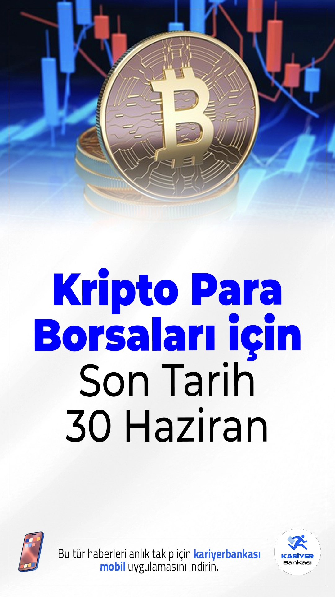 Kripto Para Borsaları İçin Son Başvuru Tarihi 30 Haziran.Kripto varlık hizmet sağlayıcıları, 30 Haziran'a kadar SPK'ya başvuru yapmazsa Türkiye'de faaliyet gösteremeyecek.