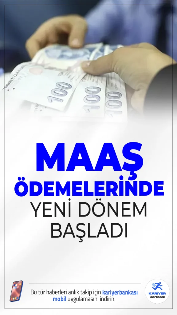 Maaş Ödemelerinde Yeni Dönem Başladı.İşverenler için önemli yönetmelik değişikliği Resmî Gazete’de yayımlandı. Maaşların banka aracılığıyla ödenmesine dair alt sınır artık 3 işçi olarak belirlendi.