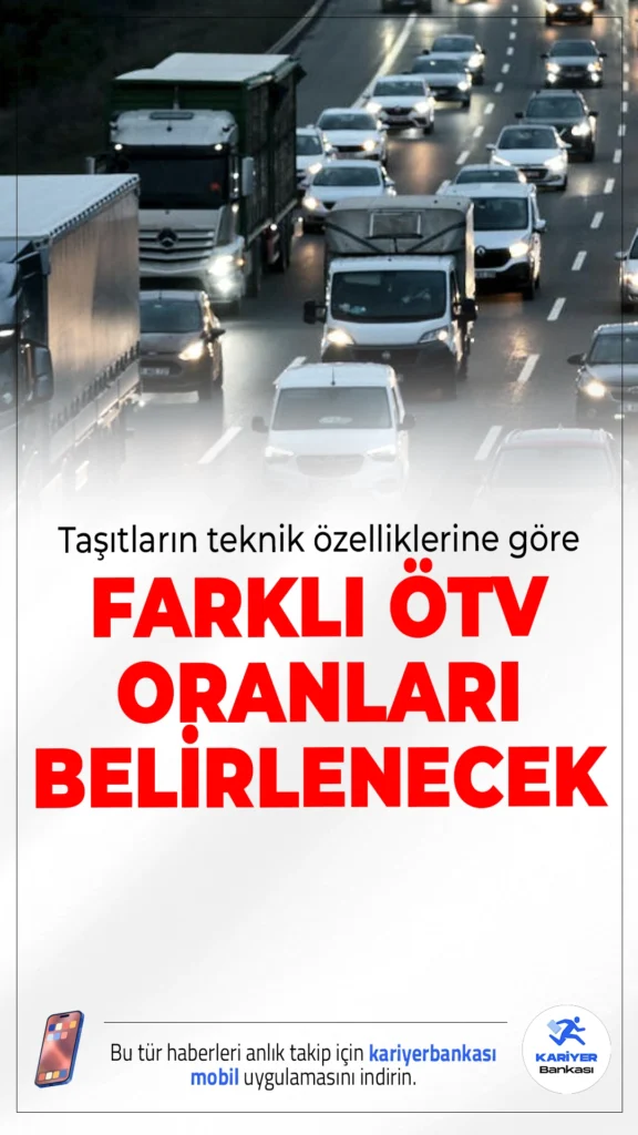 Taşıtlarda Yeni Dönem: ÖTV Oranları Araç Özelliklerine Göre Belirlenecek.ÖTV düzenlemesiyle hibrit ve fosil yakıtlı araçlarda matrah eşikleri değişiyor; yeni oranlar yüzde 80 ile 220 arasında olacak.