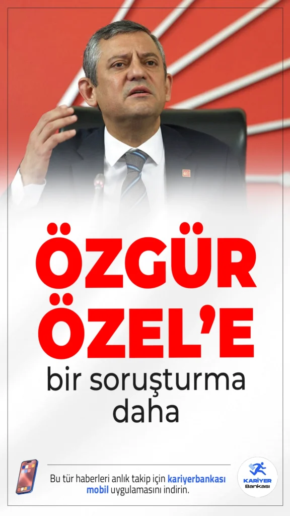 Özgür Özel’e Bir Soruşturma Daha.CHP Genel Başkanı Özgür Özel’in Gaziosmanpaşa mitinginde yaptığı açıklamalar, Ankara ve İstanbul Cumhuriyet Başsavcılıklarını harekete geçirdi. Özel hakkında re’sen iki ayrı soruşturma başlatıldı.