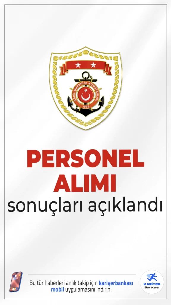 Sahil Güvenlik Komutanlığı Personel Alımı Sonuçları Açıklandı!Sahil Güvenlik Komutanlığı'nın geçtiğimiz ay başvurularını aldığı sözleşmeli personel alımı sonuçları erişime açıldı. Adaylar sonuçlarını online sistem üzerinden sorgulayabilir.