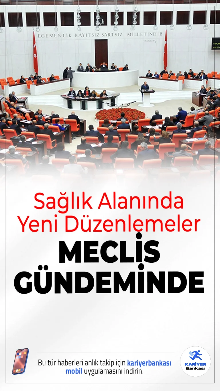 Sağlık Alanında Yeni Düzenlemeler Meclis Gündeminde.Özel sağlık tesislerinden sağlık personeline kadar birçok alanda değişiklik içeren yeni sağlık düzenlemeleri Meclis’e sunulmaya hazırlanıyor.