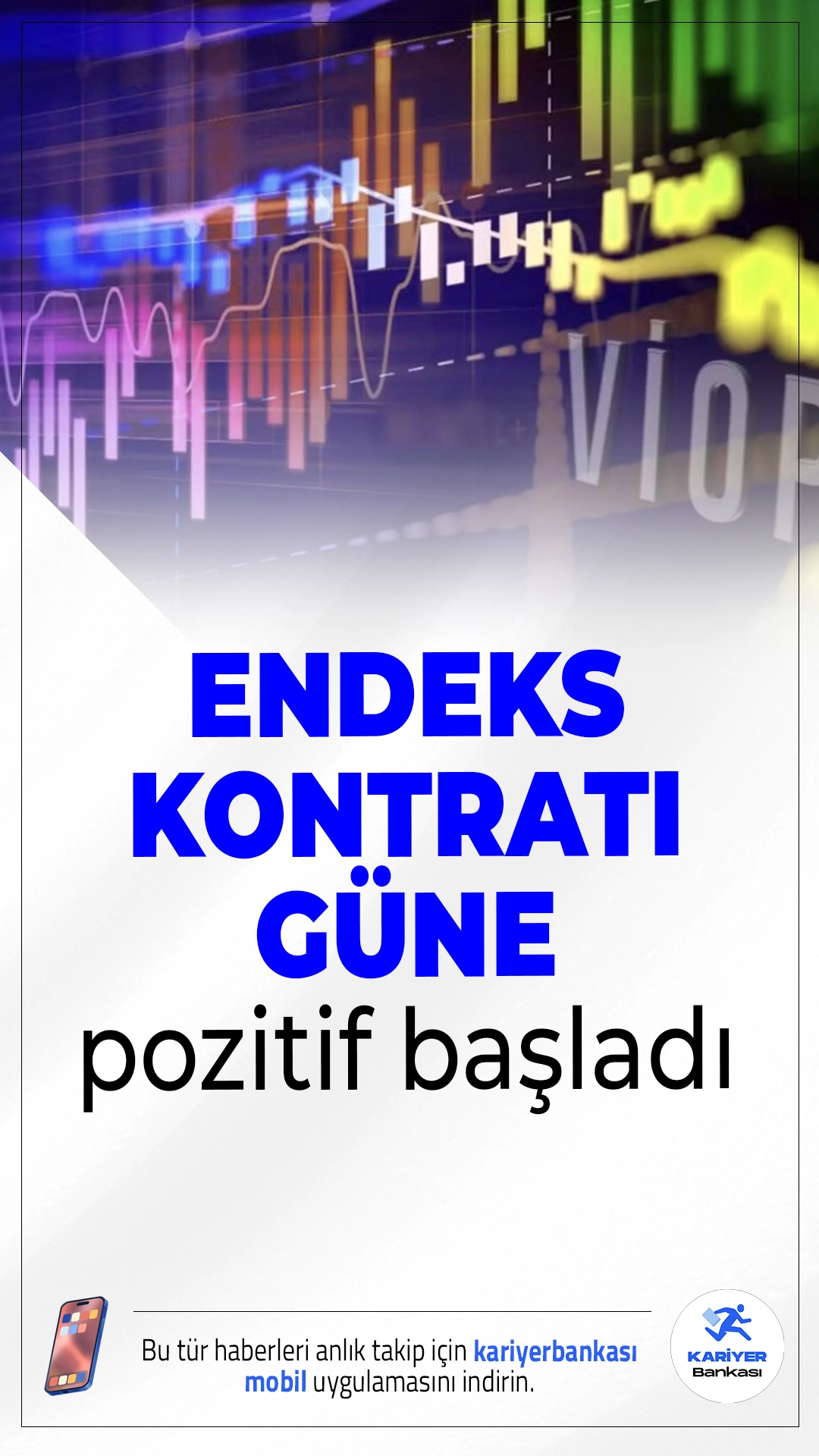 VİOP'ta Endeks Kontratı Güne Yükselişle Başladı.Borsa İstanbul Vadeli İşlem ve Opsiyon Piyasası'nda haziran vadeli BIST 30 endeks kontratı, güne pozitif bir başlangıç yaparak 10.325 puandan işlem görmeye başladı.