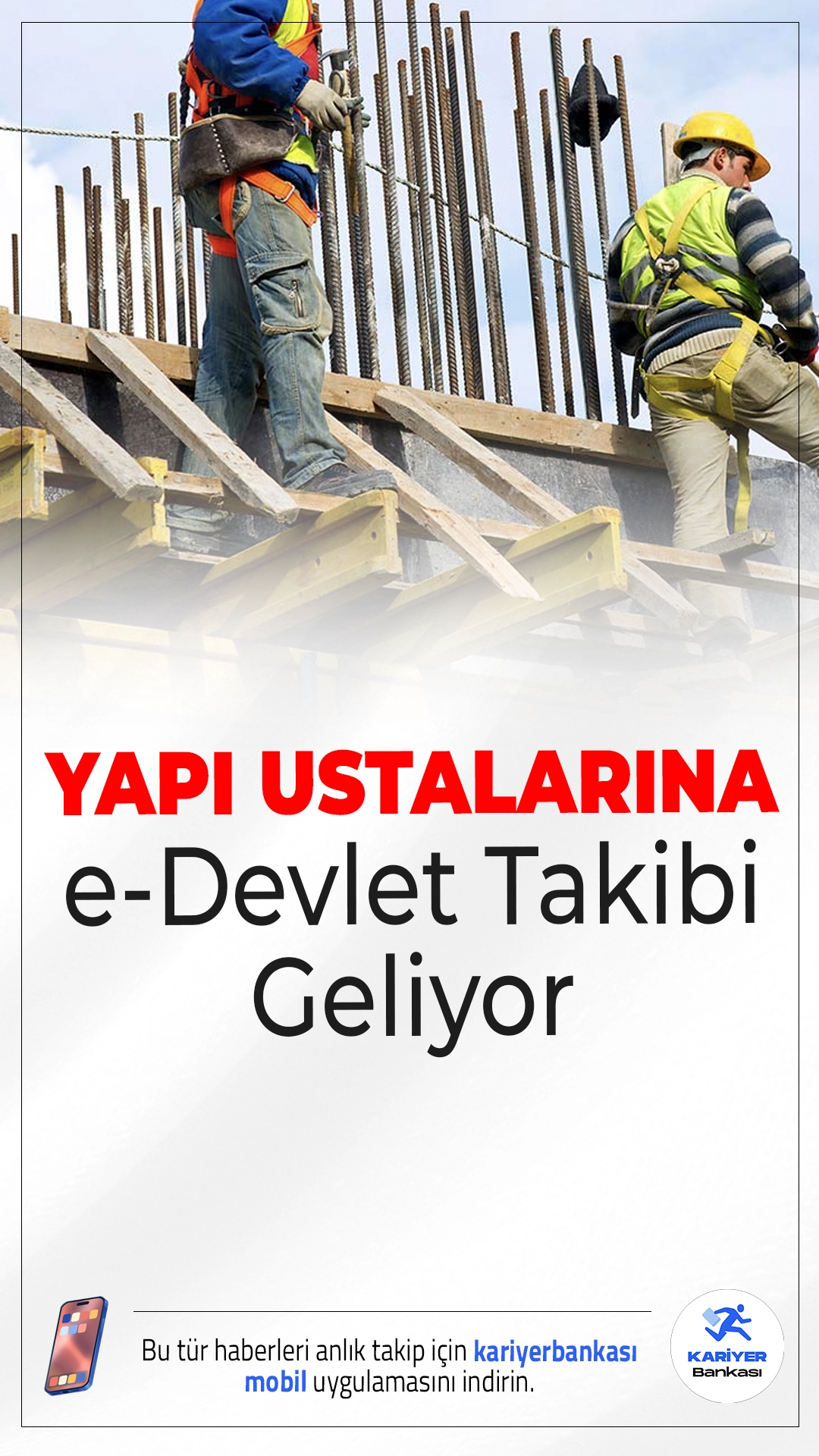 Yapı Ustalarına e-Devlet Üzerinden Takip Dönemi Başlıyor.İnşaat sektöründe görev yapan yapı ustaları artık e-Devlet sistemi üzerinden kayıt altına alınacak ve şantiye bazlı izlenecek.
