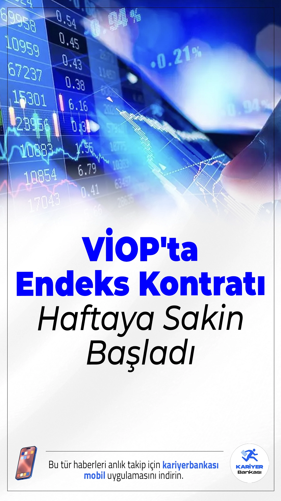 VİOP'ta Endeks Kontratı Haftaya Sakin Başladı.BIST 30 endeksine dayalı ağustos vadeli kontrat, haftanın ilk işlem gününe yüzde 0,1 düşüşle başladı. Küresel belirsizlikler piyasaları baskı altında tutuyor.