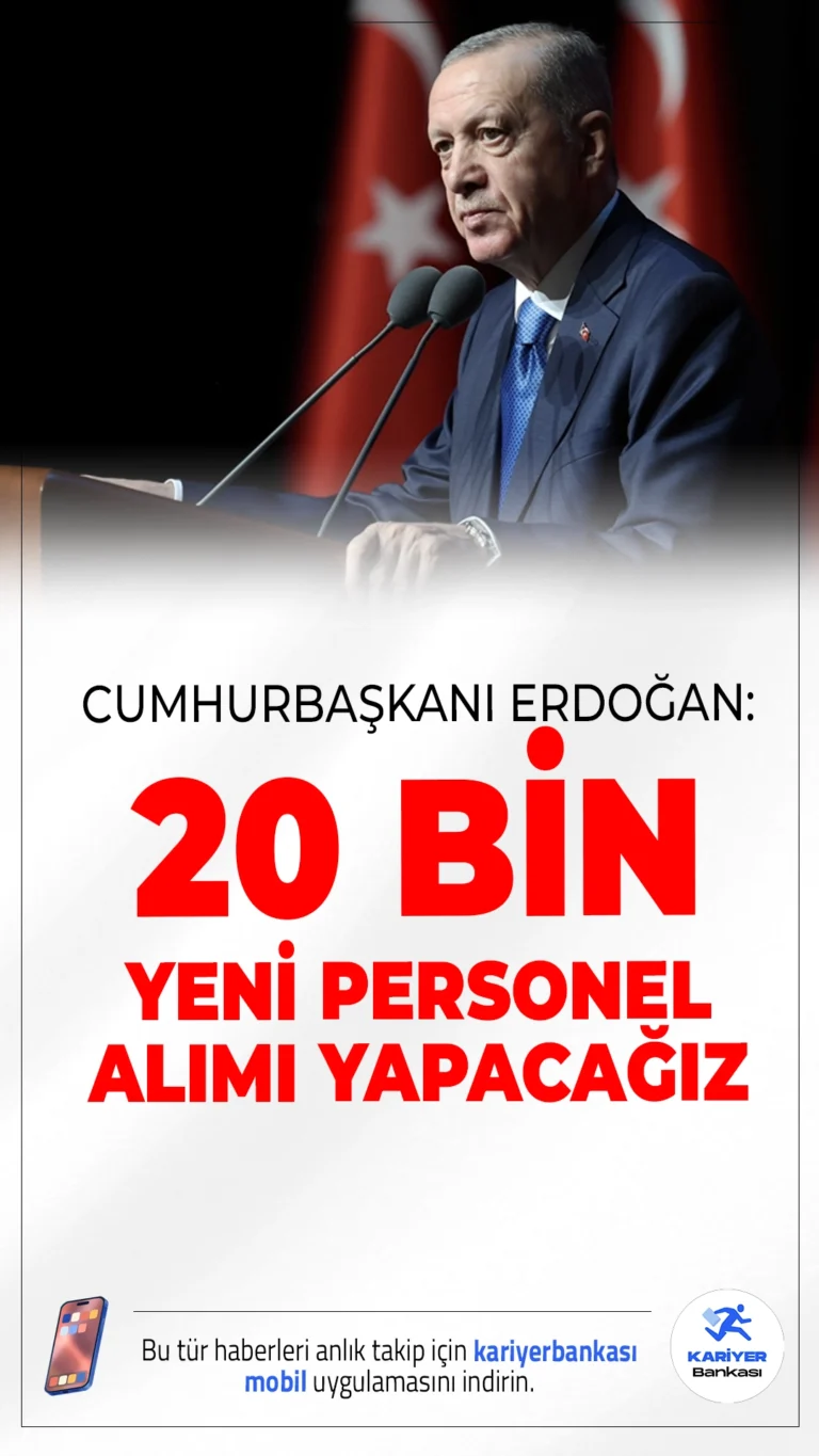 Cumhurbaşkanı Erdoğan: 20 Bin Yeni Personel Alımı Yapacağız.Adalet Bakanlığı bünyesine zabıt katibi, infaz koruma memuru ve destek personeli gibi ünvanlarda toplam 20 bin personel alımı yapılacak.