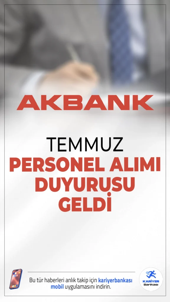 Akbank Temmuz 2025 Personel Alımı Duyurusu Yayımlandı.Türkiye’nin önde gelen özel bankalarından Akbank, Temmuz 2025 dönemine ait yeni personel alım ilanlarını kamuoyuna duyurdu. İlanlara göre, birçok farklı şehirde ve pozisyonda hem ofis hem de uzaktan çalışabilecek personel alımı yapılacak.