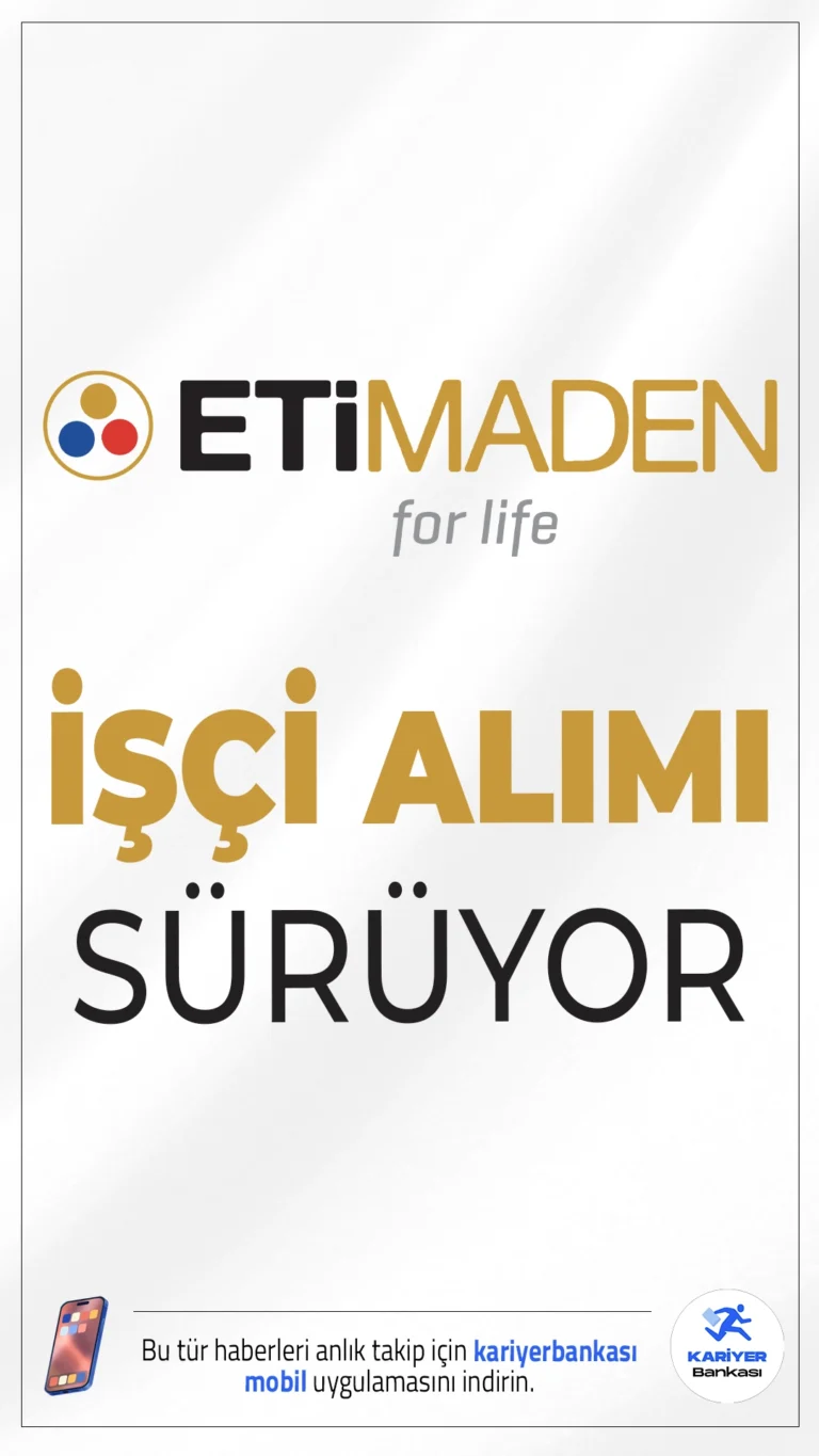 ETİ Maden 469 İşçi Alımı Sürüyor.ETİ Maden İşletmeleri işçi alımı başvuruları devam ediyor. İlgili alım duyurusunda, ETİ Maden Bandırma, Kırka, Emet ve Bigadiç bor işletmelerine sürekli işçi alımı yapılacağı aktarıldı.Başvuru şartları ve diğer detaylar bu haberimizde.