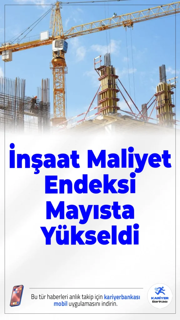 İnşaat Maliyet Endeksi Mayıs Ayında Yükseldi.İnşaat maliyet endeksi, 2025 yılı Mayıs ayında hem aylık hem de yıllık bazda artış göstererek sektördeki maliyet baskısını gözler önüne serdi.