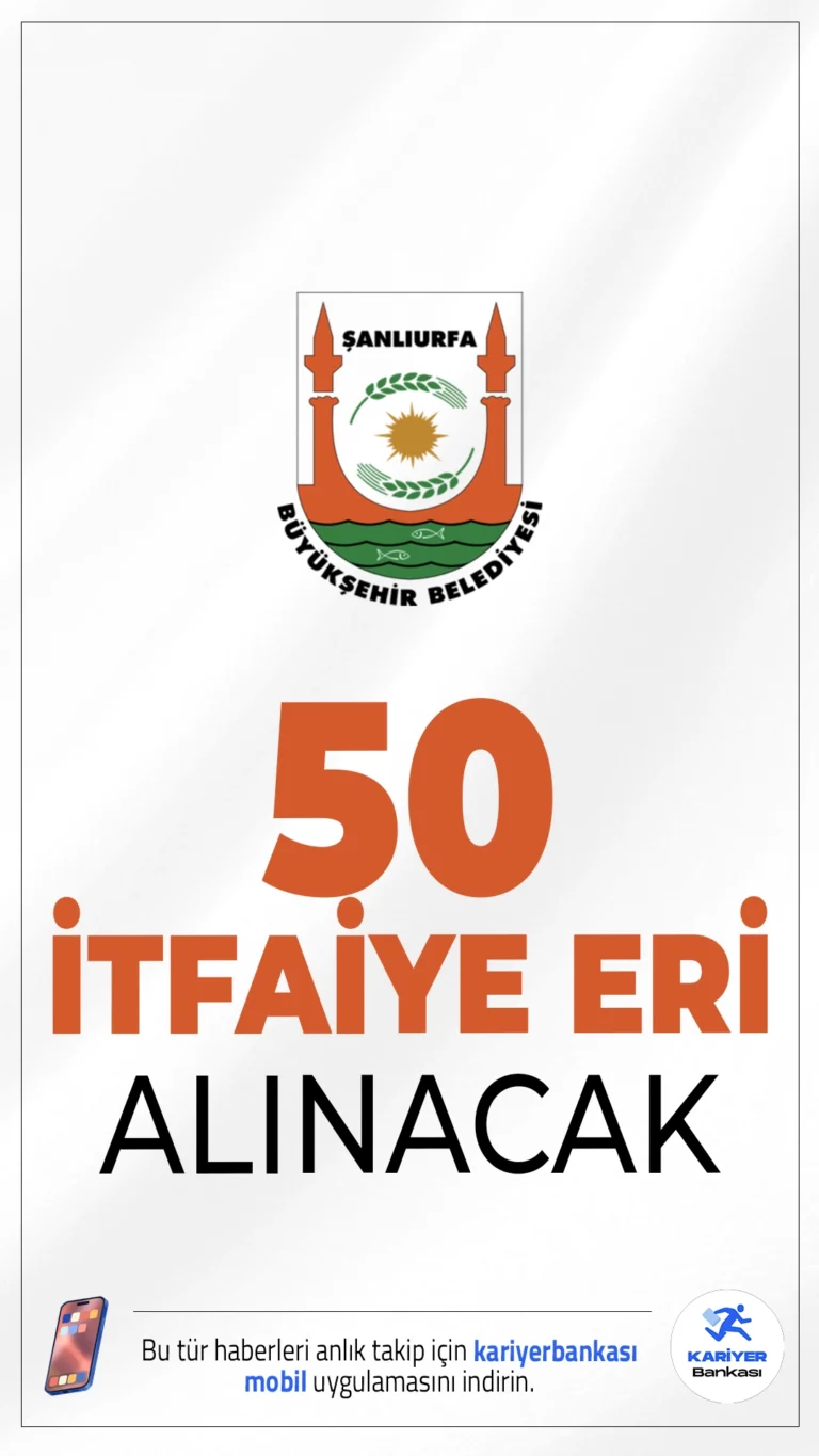 Şanlıurfa Büyükşehir Belediyesi 50 İtfaiye Eri Alımı Yapacak.Şanlıurfa Büyükşehir Belediye Başkanlığı itfaiye eri alımı duyurusu yayımlandı. Alımlar, KPSS puanı ve uygulamalı-sözlü sınavla gerçekleştirilecek.Başvuru yapacak adayların genel şartların yanı sıra, özel şartları sağlaması gerekmektedir.