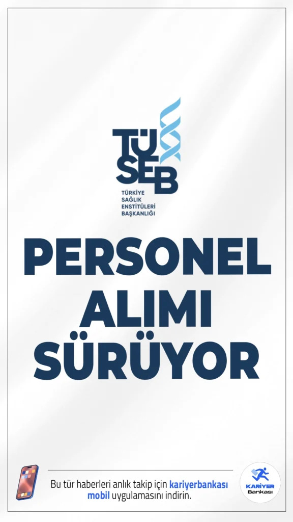 TÜSEB 46 Personel Alımı Başvuruları Sürüyor.Türkiye Sağlık Enstitüleri Başkanlığı (TÜSEB) personel alımı başvuruları sürüyor. İlgili alım duyurusunda, TÜSEB'e araştırmacı ve Ar-Ge uzmanı ünvanlarında personel alımı yapılacağı aktarılırken, başvuruların 1 Ağustos 2025 tarihine kadar süreceği kaydedildi. Başvuru yapacak adayların genel ve özel şartları sağlaması gerekmektedir. İşte şartlar ve başvuru bilgileri...