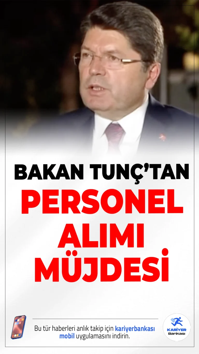 Bakan Tunç'tan Adalet Bakanlığı ve CTE’ye 2025’te Personel Alımı Müjdesi.Adalet Bakanı Yılmaz Tunç, bir TV programı canlı yayınında katıldığı programda milyonların merakla beklediği personel alımı hakkında önemli açıklamalarda bulundu. Açıklamalarına göre 2025 yılı içinde Adalet Bakanlığı ve Ceza ve Tevkifevleri Genel Müdürlüğü (CTE) bünyesinde yeni personel istihdamları yapılacak.