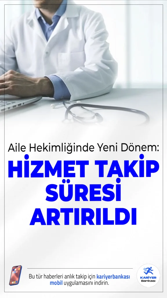 Aile Hekimliğinde Yeni Dönem: Hizmet Takip Süresi Artırıldı.Aile hekimliği başvurularındaki hizmet takip süresi 6 aydan 1 yıla çıkarıldı. Yeni düzenleme ile aile hekimliği hizmetlerinde izleme süreleri ve iş yükü parametreleri yeniden belirlendi.