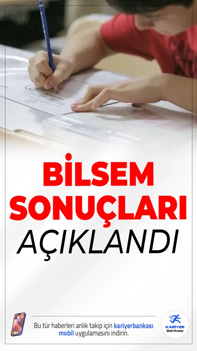 BİLSEM 2025 Bireysel Değerlendirme Sonuçları Açıklandı.