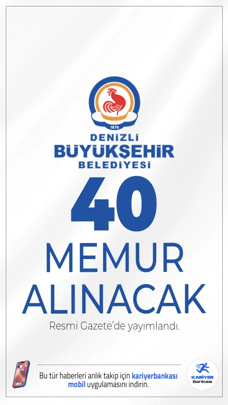 Denizli Büyükşehir Belediyesi 40 Memur Alımı Resmi Gazete’de Yayımlandı